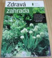 Zdravá zahrada – Helena Vlašínová